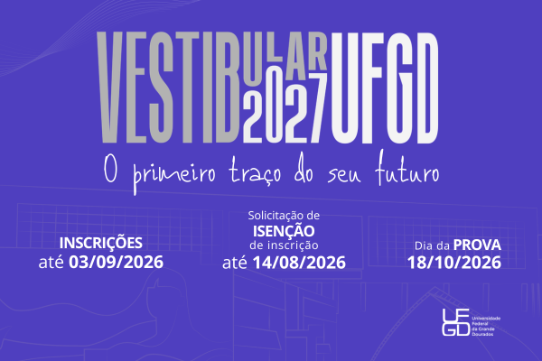 Vestibular UFGD 2027: pedidos de isenção da taxa de inscrição podem ser feitos até 14 de agosto