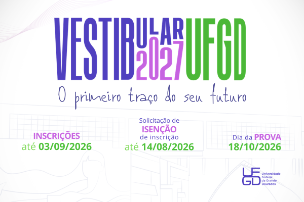 Vestibular 2027 da UFGD abre inscrições para mais de mil vagas em cursos de graduação